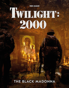Twilight: 2000 The Black Madonna