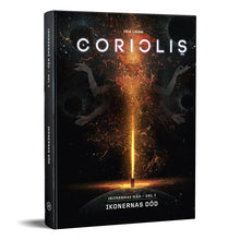 Coriolis - Ikonernas död