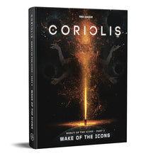 Coriolis: The Third Horizon - Wake of the Icons