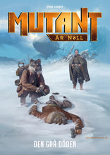 Mutant: År Noll - Den grå döden